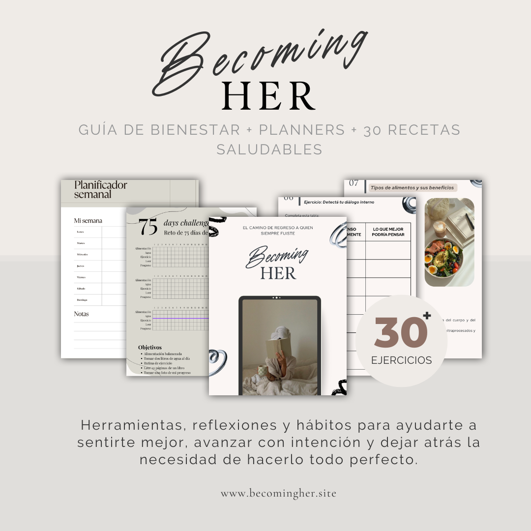 Becoming Her | Guía de Bienestar + Planners + 30 Recetas Saludables